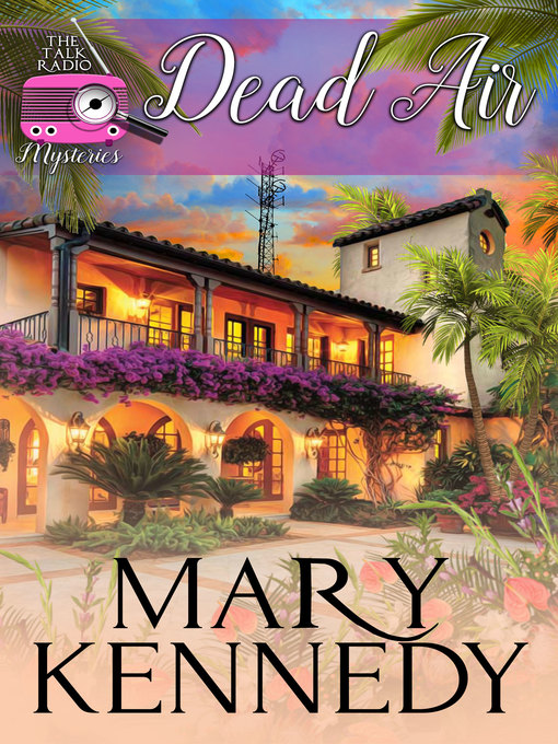 Title details for Dead Air by Mary Kennedy - Available